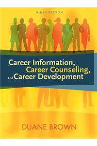 Career Information, Career Counselingd Career Development Value Package (Includes Myhelpinglab Student Access )