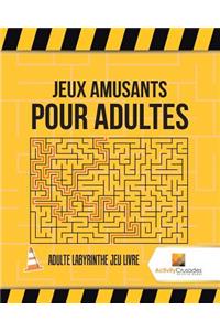 Jeux Amusants Pour Adultes