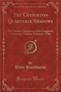 The Creighton Quarterly Shadows, Vol. 31