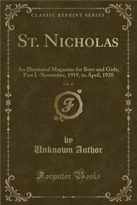 St. Nicholas, Vol. 47