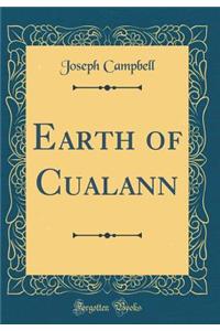 Earth of Cualann (Classic Reprint)