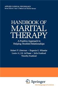 Handbook of Marital Therapy: A Positive Approach to Helping Troubled Relationships