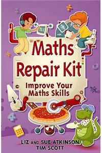 Maths Repair Kit: Improve Your Maths Skills