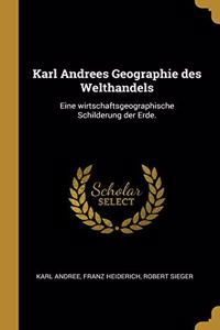 Karl Andrees Geographie des Welthandels