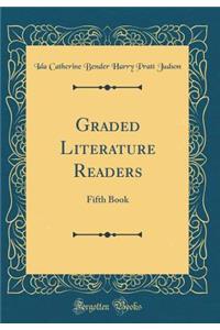 Graded Literature Readers: Fifth Book (Classic Reprint)