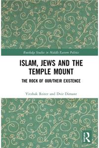 Islam, Jews and the Temple Mount