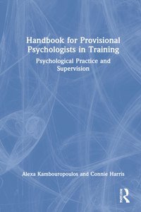 Handbook for Provisional Psychologists in Training