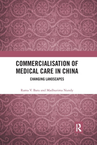 Commercialisation of Medical Care in China