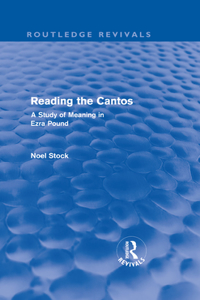 Reading the Cantos (Routledge Revivals)