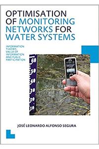 Optimisation of Monitoring Networks for Water Systems