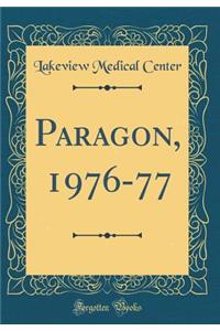 Paragon, 1976-77 (Classic Reprint)