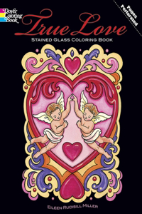 True Love: Stained Glass Coloring Book