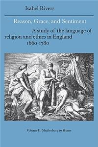 Reason, Grace, and Sentiment: Volume 2, Shaftesbury to Hume