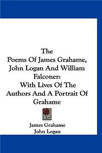 The Poems Of James Grahame, John Logan And William Falconer