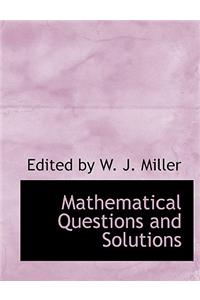 Mathematical Questions and Solutions