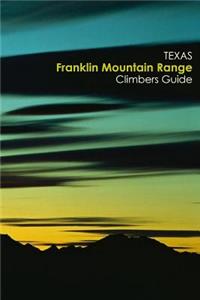 Texas Franklin Mountain Range Climbing Guide