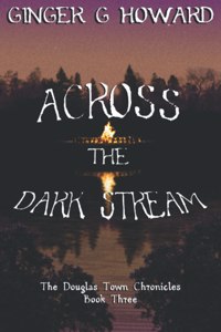 Across the Dark Stream