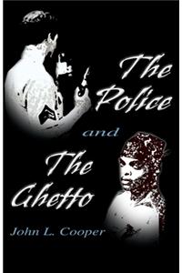 Police and the Ghetto