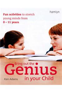 Bring Out the Genius in Your Child