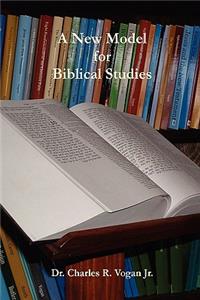 A New Model For Biblical Studies