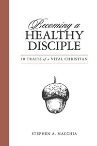 Becoming a Healthy Disciple