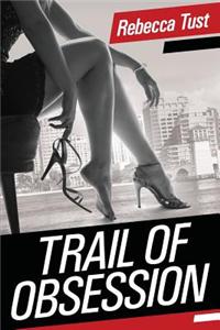 Trail of Obsession