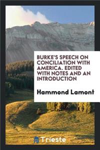 Burke's Speech on Conciliation with American
