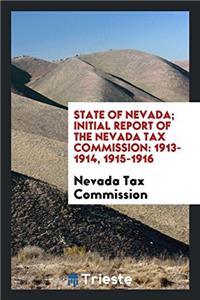 State of Nevada; Initial Report of the Nevada Tax Commission