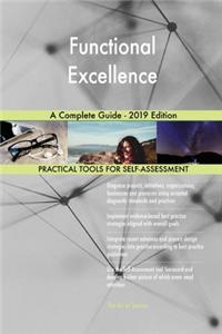 Functional Excellence A Complete Guide - 2019 Edition