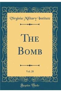 The Bomb, Vol. 28 (Classic Reprint)