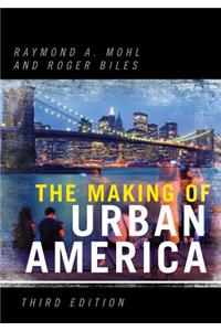 Making of Urban America, 3rd Edition