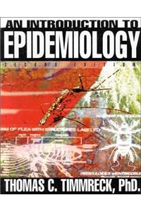 An Introduction to Epidemiology (The Jones and Bartlett Series in Health Sciences)