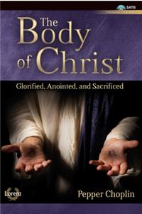The Body of Christ - Satb with Performance CD