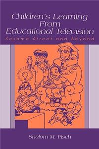 Children's Learning From Educational Television