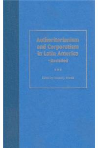 Authoritarianism and Corporatism in Latin America