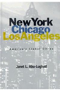 New York, Chicago, Los Angeles