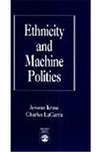 Ethnicity and Machine Politics