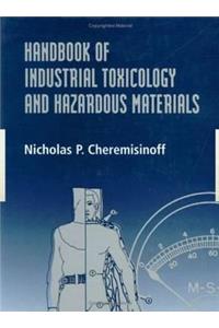 Handbook of Industrial Toxicology and Hazardous Materials