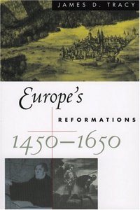 Europe's Reformations, 1450-1650