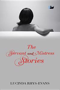 The Servant and Mistress Stories