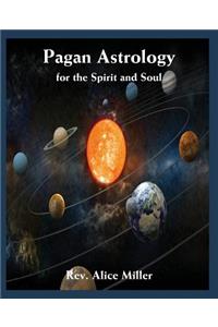 Pagan Astrology for the Spirit and Soul