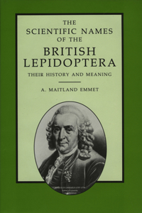The Scientific Names of the British Lepidoptera – their History and Meaning