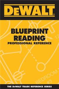 Dewalt Blueprint Reading Professional Reference