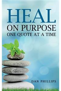 Heal on Purpose