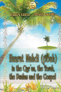 Hazrat Mahdi (pbuh) in the Qur'an, the Torah, the Psalms and the Gospel