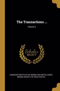 The Transactions ...; Volume 5