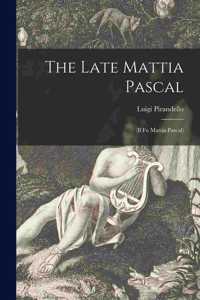 Late Mattia Pascal