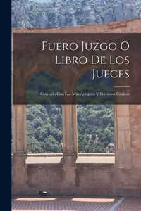 Fuero Juzgo O Libro De Los Jueces