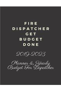 Fire Dispatcher Get Budget Done