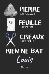 Rien ne bat Louis - Notes: Noms Personnalisé Carnet de notes / Journal pour les garçons et les hommes. Kawaii Pierre Feuille Ciseaux jeu de mots. Fournitures scolaires, premie